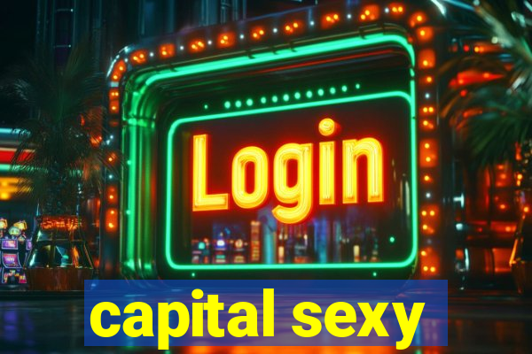 capital sexy